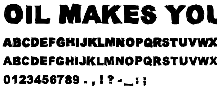 Oil Makes You Run (Faster) font